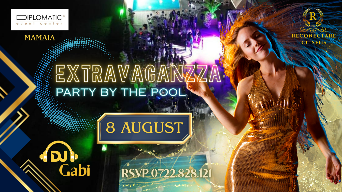 8 AUGUST 🦋EXTRAVAGANZZA Party by the Pool by ReConectare cu SenS